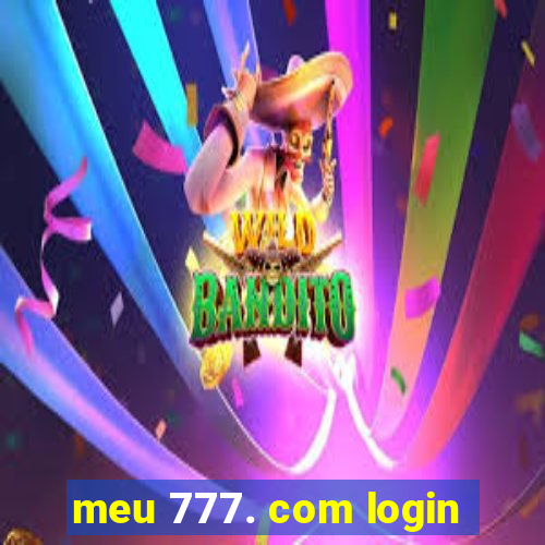 meu 777. com login